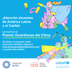 UNICEF, MERI y UNESCO premiarán a docentes que promuevan la educación climática